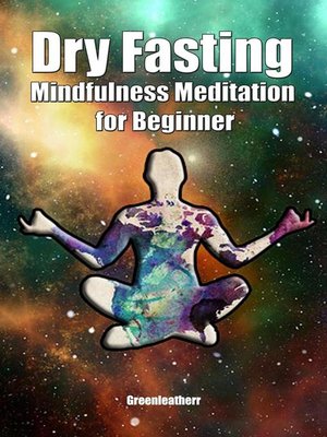 cover image of Dry Fasting & Mindfulness Meditation for Beginners